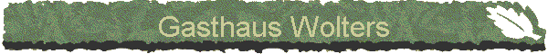 Gasthaus Wolters